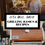 Plays Well with Butter Let's Grill, Girls! Series graphic with text overlay for Pinterest.