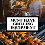 Must have grilling equipment graphic with text overlay for Pinterest.