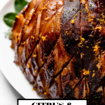 Citrus & Maple Glazed Ham with graphic text overlay for Pinterest.