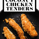 Crispy Coconut Chicken Tenders with graphic text overlay for Pinterest.