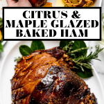 Citrus & Maple Glazed Ham recipe with graphic text overlay for Pinterest.