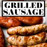 Perfectly Grilled Sausage with graphic text overlay for Pinterest.