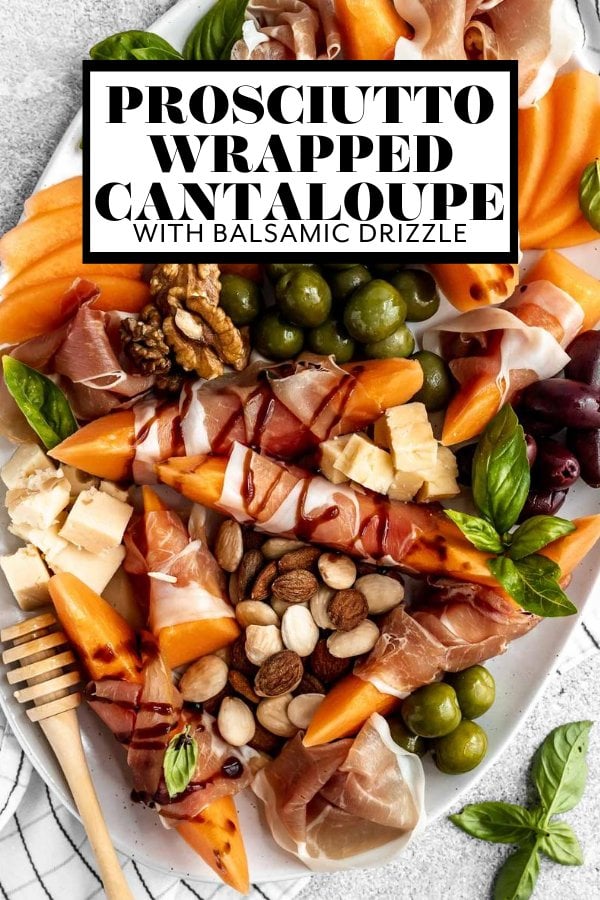 Prosciutto-Wrapped Cantaloupe with graphic text overlay for Pinterest.