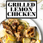 Grilled Lemon Chicken with graphic text overlay for Pinterest.