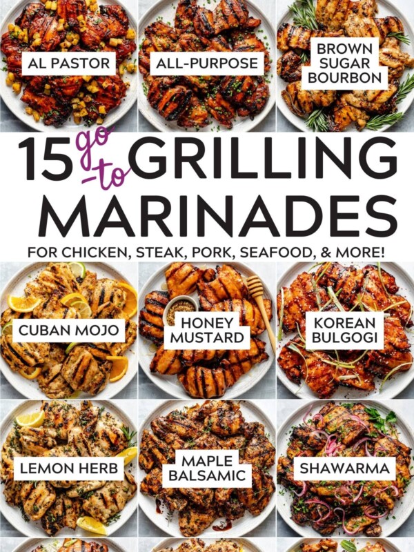 "15 Go-To Grilling Marinades for Chicken, Steak, Pork, Seafood, and More!" graphic with photos of grilled chicken featuring various grilling marinades with text overlays indicating the type of marinade used (al pastor, all-purpose, brown sugar bourbon, etc.).